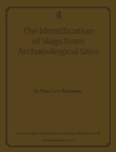The Identification of Slags from Archaeological Sites - eBook