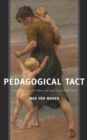 Pedagogical Tact : Knowing What to Do When You Don't Know What to Do - eBook