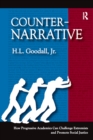 Counter-Narrative : How Progressive Academics Can Challenge Extremists and Promote Social Justice - eBook