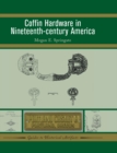 Coffin Hardware in Nineteenth-century America - eBook