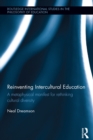 Reinventing Intercultural Education : A metaphysical manifest for rethinking cultural diversity - eBook