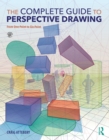 The Complete Guide to Perspective Drawing : From One-Point to Six-Point - eBook