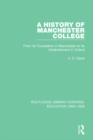 A History of Manchester College : From its Foundation in Manchester to its Establishment in Oxford - eBook