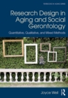 Research Design in Aging and Social Gerontology : Quantitative, Qualitative, and Mixed Methods - eBook