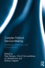 Complex Political Decision-Making : Leadership, Legitimacy and Communication - eBook