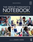 The Group Therapist's Notebook : Homework, Handouts, and Activities for Use in Psychotherapy - eBook