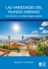 Las variedades del mundo hispano : Introduccion a la dialectologia espanola - eBook