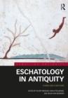 Eschatology in Antiquity : Forms and Functions - eBook