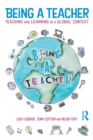 Being a Teacher : Teaching and Learning in a Global Context - eBook