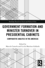 Government Formation and Minister Turnover in Presidential Cabinets : Comparative Analysis in the Americas - eBook