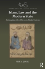Islam, Law and the Modern State : (Re)imagining Liberal Theory in Muslim Contexts - eBook