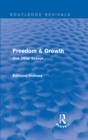 Freedom & Growth (Routledge Revivals) : And Other Essays - eBook