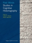 Past Minds : Studies in Cognitive Historiography - eBook