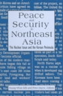 Peace and Security in Northeast Asia : Nuclear Issue and the Korean Peninsula - eBook