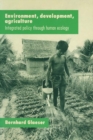 Environment, Development, Agriculture : Integrated Policy through Human Ecology - eBook