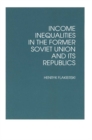 Income Inequalities in the Former Soviet Union and Its Republics - eBook