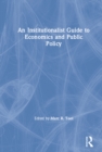 An Institutionalist Guide to Economics and Public Policy - eBook