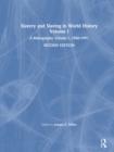 Slavery and Slaving in World History: A Bibliography, 1900-91: v. 1 : A Bibliography, 1900-91 - eBook