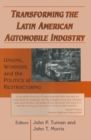 Transforming the Latin American Automobile Industry : Union, Workers and the Politics of Restructuring - eBook