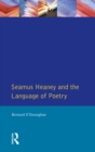 Seamus Heaney and the Language Of Poetry - eBook