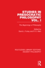 Studies in Presocratic Philosophy Volume 1 : The Beginnings of Philosophy - eBook
