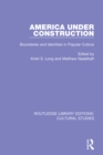 America Under Construction : Boundaries and Identities in Popular Culture - eBook