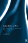 English Bibles on Trial : Bible burning and the desecration of Bibles, 1640-1800 - eBook