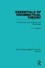 Essentials of Grammatical Theory : A Consensus View of Syntax and Morphology - eBook