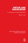 Virtue and Knowledge : An Introduction to Ancient Greek Ethics - eBook