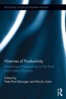 Histories of Productivity : Genealogical Perspectives on the Body and Modern Economy - eBook