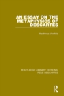 An Essay on the Metaphysics of Descartes - eBook