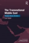 The Transnational Middle East : People, Places, Borders - eBook