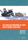 Collision and Grounding of Ships and Offshore Structures - eBook