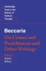 Beccaria: 'On Crimes and Punishments' and Other Writings - eBook