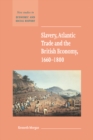 Slavery, Atlantic Trade and the British Economy, 1660-1800 - eBook