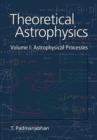 Theoretical Astrophysics: Volume 1, Astrophysical Processes - eBook