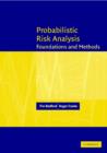 Probabilistic Risk Analysis : Foundations and Methods - eBook