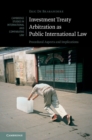 Investment Treaty Arbitration as Public International Law : Procedural Aspects and Implications - eBook