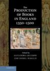 The Production of Books in England 1350–1500 - eBook
