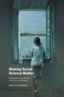 Making Social Science Matter : Why Social Inquiry Fails and How it Can Succeed Again - eBook