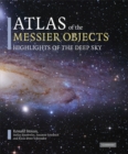 Atlas of the Messier Objects : Highlights of the Deep Sky - eBook