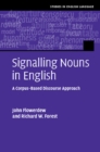 Signalling Nouns in English : A Corpus-Based Discourse Approach - eBook