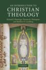 An Introduction to Christian Theology - eBook