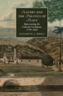 Slavery and the Politics of Place : Representing the Colonial Caribbean, 1770-1833 - eBook