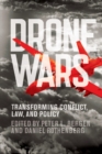 Drone Wars : Transforming Conflict, Law, and Policy - eBook