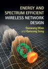 Energy and Spectrum Efficient Wireless Network Design - eBook
