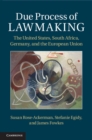 Due Process of Lawmaking : The United States, South Africa, Germany, and the European Union - eBook