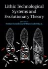 Lithic Technological Systems and Evolutionary Theory - eBook