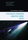 A Practitioner's Guide to Stochastic Frontier Analysis Using Stata - eBook