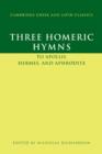 Three Homeric Hymns : To Apollo, Hermes, and Aphrodite - eBook